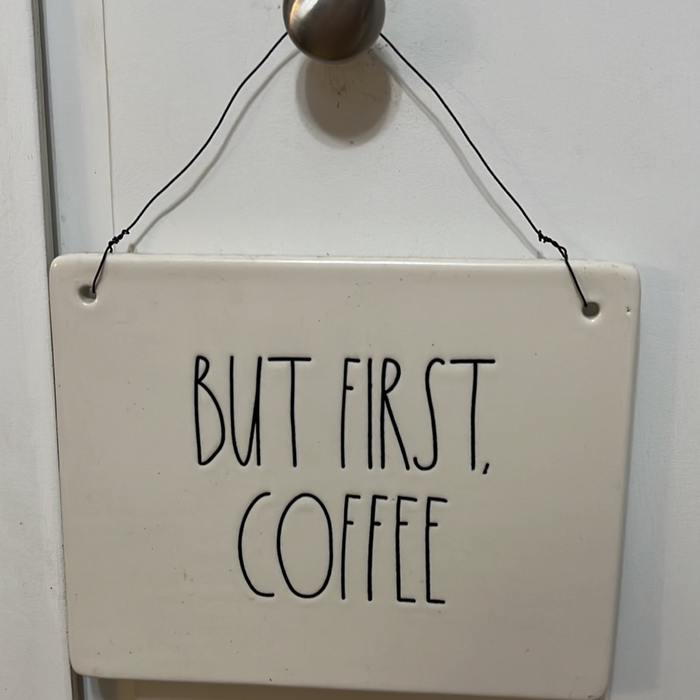 “but first coffee” rae dunn sign SOLD